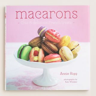 Macarons Chic and Delicious Cookbook   World Market