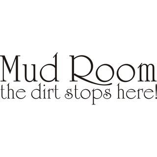 Mud Room The Dirt Stops Here Vinyl Art Quote (Black Materials VinylDimensions 11 inches high x 33 inches wide x .0625 inch deep )
