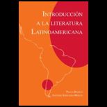 Introduccion a la literatura Latinoamericana An Anthology of Latin American Literature