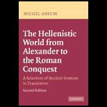 Hellenistic World from Alexander to the Roman Conquest
