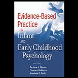 Evidence Based Practice in Infant and Early Childhood Psychology
