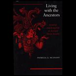 Living With Ancestors  Kinship and Kingship in Ancient Maya Society
