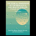 Ethical Dimensions of the Biological and Health Sciences