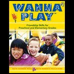 Wanna Play  Friendship Skills for Preschool and Elementary Grades