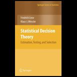 Statistical Decision Theory Estimation, Testing, and Selection