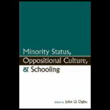 Minority Status, Oppositional Culture