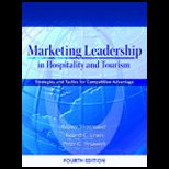 Marketing Leadership in Hospitalityand Tourism  Strategies and Tactics for Competitive Advantage  With CD