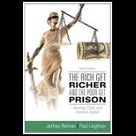 Rich Get Richer and the Poor Get Prison