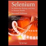 Selenium  Its Molecular Biology and Role in Human Health