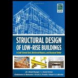 Structural Design of Low Rise Buildings in Cold Formed Steel, Reinforced Masonry, and Structural Timber