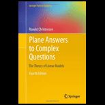 Plane Answers to Complex Questions The Theory of Linear Models
