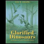 Glorified Dinosaurs