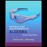 Introductory and Intermediate Algebra through Applications Wtih CD