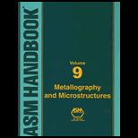 Asm Handbook Volume 9   Metallo. and Microstruct.