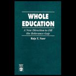 Whole Education  A New Direction to Fill the Relevance Gap