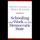 Schooling and Work in Democratic State