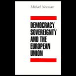 Democracy, Sovereignty and the European Union