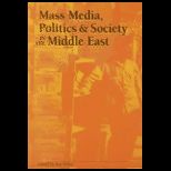 Mass Media and Society in the Middle East