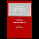 Patent, Trademark and Copyrt. Laws 2009   With CD