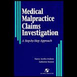 Medical Malpractice Claims Investigation  A Step by Step Approach
