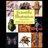 Scientific Illustration  A Guide to Biological, Zoological, and Medical Rendering Techniques, Design, Printing, and Display