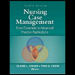 Nursing Case Management  From Essentials to Advanced Practice Applications