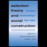 Selection Theory and Social Constr The Evolutionary Naturalistic Epistemology of Donald T. Campbell