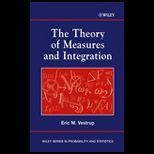 Theory of Measures and Integration