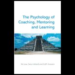 Psychology of Coaching, Mentoring and Learning