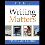 Writing Matters Process and Practice  With Access