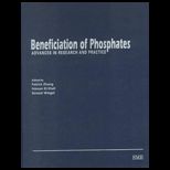 Beneficiation of Phosphates  Advances in Research and Practice