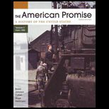 American Promise, Volume C  A History of the United States  Since 1890