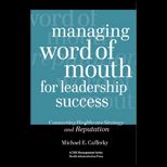 Managing Word Of Mouth For Leadership Success Connecting Healthcare Strategy And Reputation