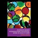 Evidence based Interventions for Social Work in Health Care