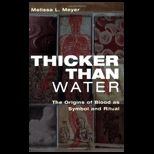 Thicker Than Water