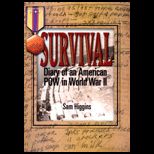 Survival  Diary of an American Pow in World War II