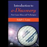 Introduction to e Discovery New Cases, Ideas, and Techniques