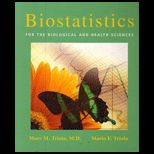 Biostatistics for the Biological and Health Sciences with Statdisk With CD and S. M.