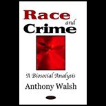 Race and Crime Biosocial Analysis