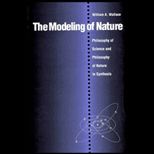 Modeling of Nature  The Philosophy of Science and the Philosophy of Nature in Synthesis