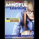 Mindful Learning 101 Proven Strategies for Student and Teacher Success