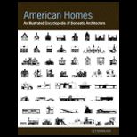 American Homes  Illustrated Encyclopedia of Domestic Architecture
