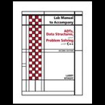 ADTs, Data Structures, and Problem Solving with C++   Lab Manual