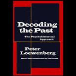 Decoding the Past  The Psychohistorical Approach