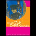 Fresh Talk Daring Gazes