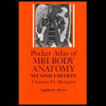 Pocket Atlas of MRI Body Anatomy