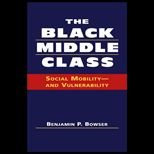 Black Middle Class Social Mobility, and Vulnerability