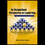 Occupational Perspective on Leadership Theoretical and Practical Dimensions