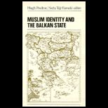 Muslem Identity and Balkan State