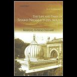 Life and Times of Shaikh Nizam Ud Din Auliya